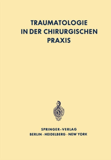 Traumatologie in der chirurgischen Praxis by G. Boettger - Paperback