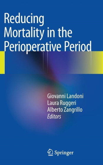 Reducing Mortality in the Perioperative Period by Giovanni Landoni - Hardback