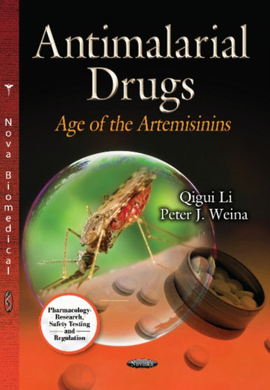 Antimalarial Drugs : Age of the Artemisinins by Qigui Li - Paperback