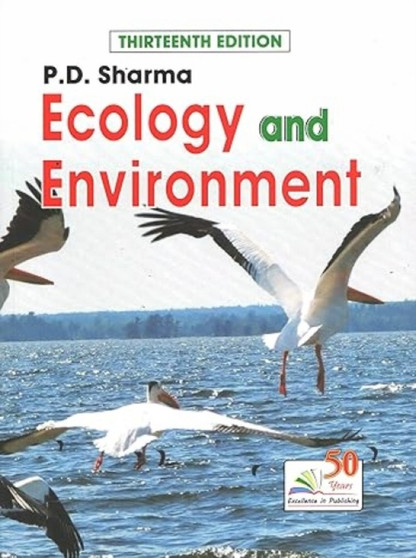 Ecology and Environment by P.D. Sharma - Paperback