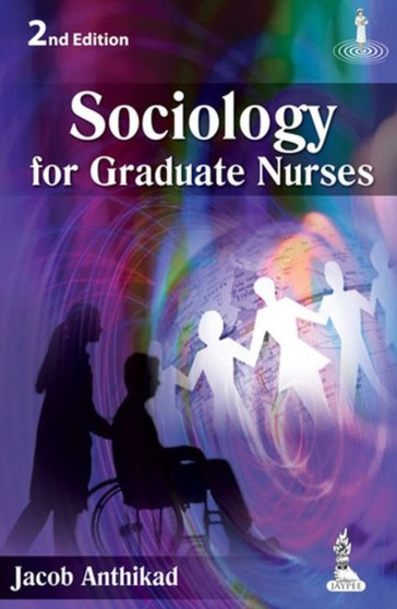 Sociology for Graduate Nurses by Jacob Anthikad - Paperback