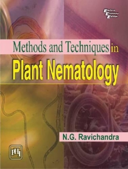 Methods and Techniques in Plant Nematology by N.G. Ravichandra - Paperback