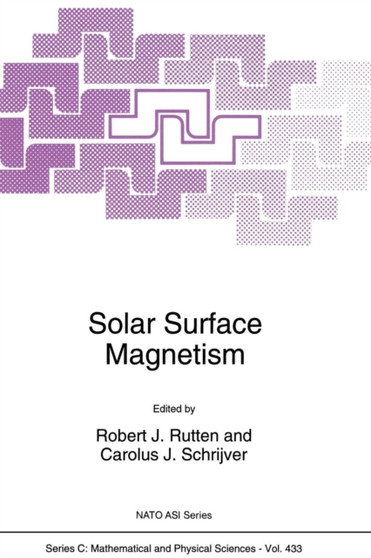 Solar Surface Magnetism : 433 by R.J. Rutten - Paperback