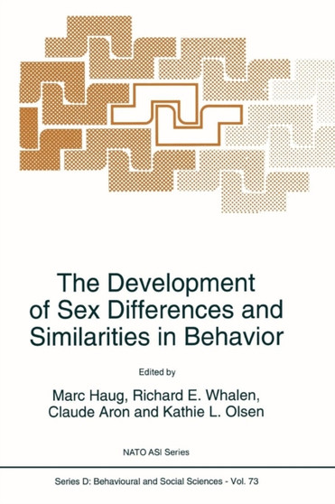 The Development of Sex Differences and Similarities in Behavior : 73 by M. Haug - Paperback