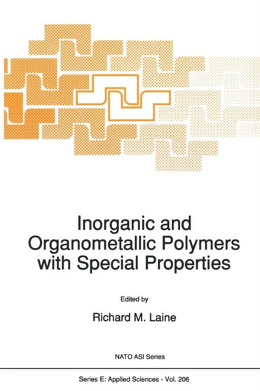Inorganic and Organometallic Polymers with Special Properties : 206 by R.M. Laine - Paperback