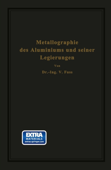 Metallographie des Aluminiums und seiner Legierungen by V. Fu?? - Paperback