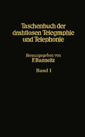 Taschenbuch der drahtlosen Telegraphie und Telephonie by E. Alberti - Paperback