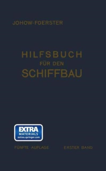 Hilfsbuch fur den Schiffbau : Erster Band by E. Foerster - Paperback