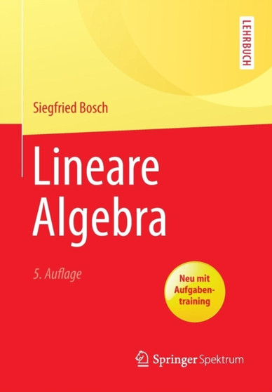 Lineare Algebra by Siegfried Bosch - Paperback