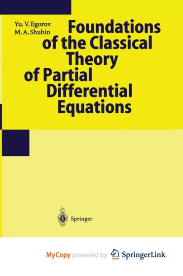 Foundations of the Classical Theory of Partial Differential Equations : 30 by Yu.V. Egorov - Paperback