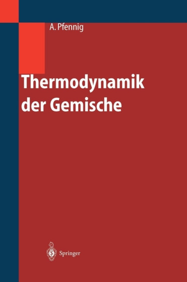 Thermodynamik der Gemische by Andreas Pfennig - Paperback