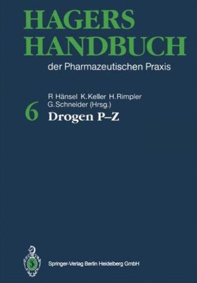 Hagers Handbuch der Pharmazeutischen Praxis : Drogen P-Z Folgeband 2 by Rudolf Hansel - Paperback