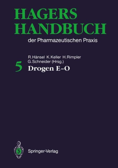 Hagers Handbuch der Pharmazeutischen Praxis : Drogen E-O by Rudolf Hansel - Paperback