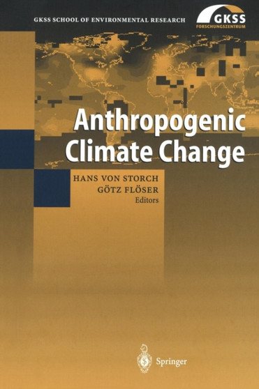Anthropogenic Climate Change by Hans von Storch - Paperback