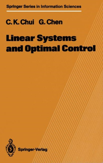 Linear Systems and Optimal Control : 18 by Charles K. Chui - Paperback