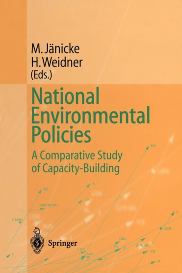 National Environmental Policies : A Comparative Study of Capacity-Building by Martin Janicke - Paperback