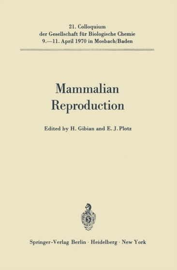 Mammalian Reproduction : 21 by Heinz Gibian - Paperback