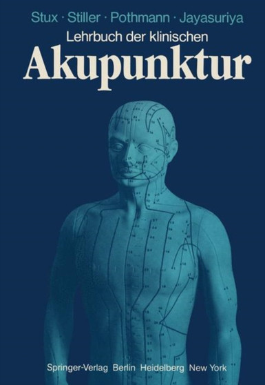 Lehrbuch der klinischen Akupunktur by G. Stux - Paperback