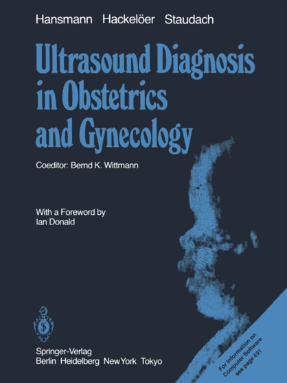 Ultrasound Diagnosis in Obstetrics and Gynecology by M. Hansmann - Paperback