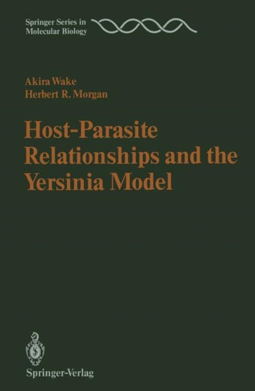 Host-Parasite Relationships and the Yersinia Model by Akira Wake - Paperback