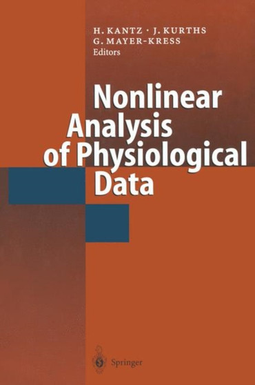 Nonlinear Analysis of Physiological Data by Holger Kantz - Paperback