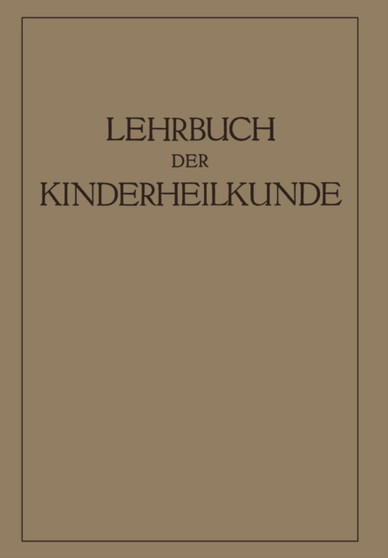 Lehrbuch der Kinderheilkunde by R. Degkwitz - Paperback