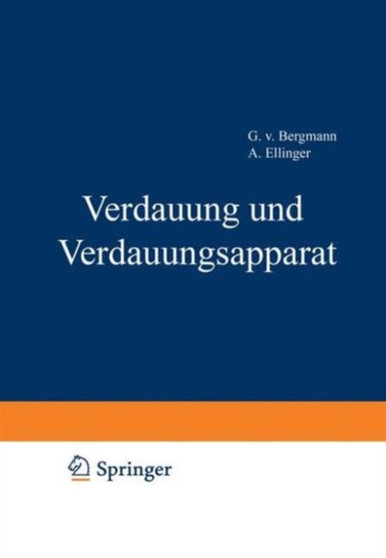 Handbuch der normalen und pathologischen Physiologie : 3. Band-Verdauund und Verdauungsapparat : 3 by A. Bethe - Paperback Handbuch der normalen und pathologischen Physiologie : 3. Band-Verdauund und Verdauungsapparat : 3 by A. Bethe - Paperback