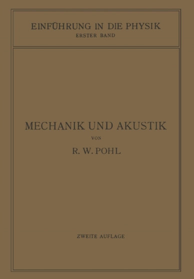 Einfuhrung in die Mechanik und Akustik by Robert Wichard Pohl - Paperback