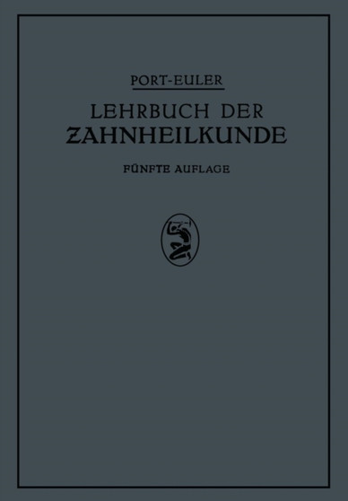 Lehrbuch der Zahnheilkunde by NA Port - Paperback