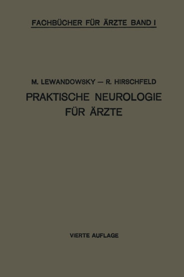 Praktische Neurologie fur AErzte : 1 by M. Lewandowsky - Paperback