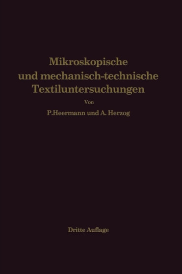 Mikroskopische und mechanisch-technische Textiluntersuchungen by Paul Heermann - Paperback