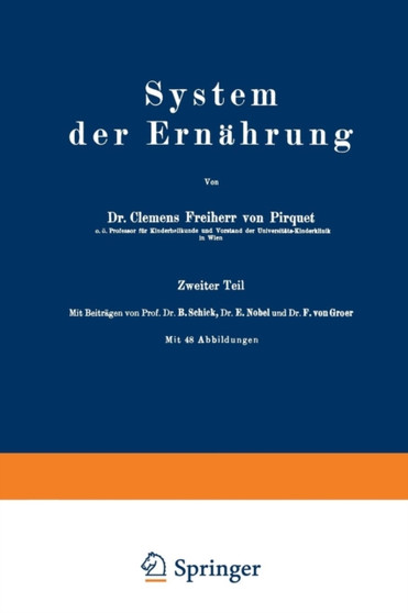 System der Ernahrung : Zweiter Teil by Clemens Pirquet - Paperback