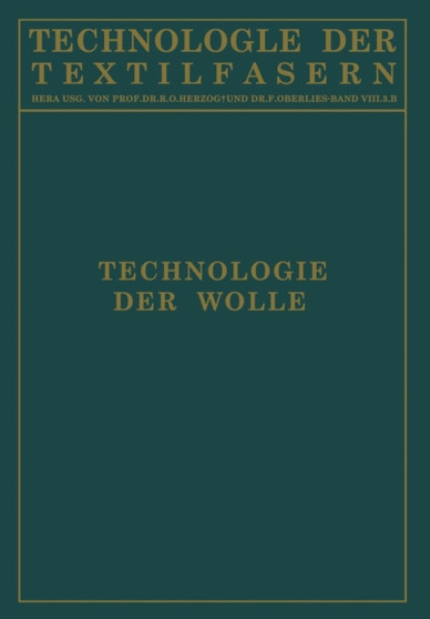 Technologie der Wolle : Chemische Technologie und Mechanische Hilfsmittel fur die Veredlung der Wolle by H. Glafey - Paperback