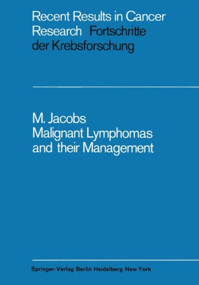 Malignant Lymphomas and their Management : 16 by M.L. Jacobs - Paperback
