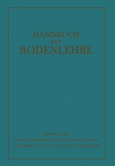 Die Naturwissenschaftlichen Grundlagen der Lehre von der Entstehung des Bodens by E. Blanck - Paperback