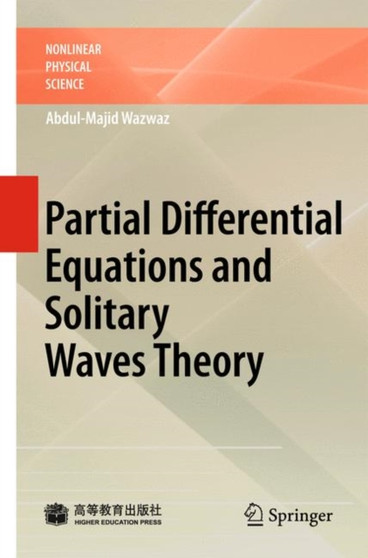 Partial Differential Equations and Solitary Waves Theory by Abdul-Majid Wazwaz - Hardback