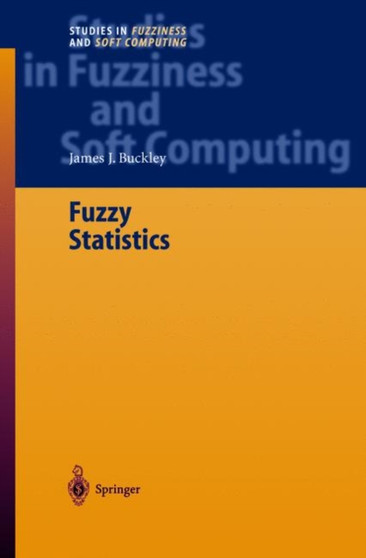 Fuzzy Statistics : 149 by James J. Buckley - Paperback