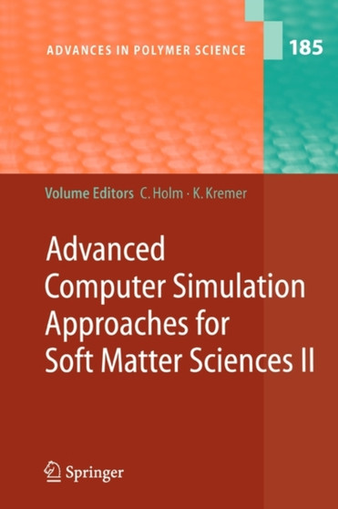 Advanced Computer Simulation Approaches for Soft Matter Sciences II : 185 by Christian Holm - Paperback