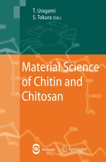 Material Science of Chitin and Chitosan by Tadashi Uragami - Paperback