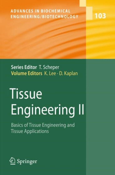 Tissue Engineering II : Basics of Tissue Engineering and Tissue Applications : 103 by Kyongbum Lee - Paperback