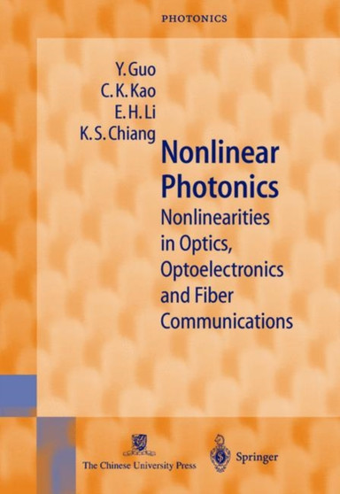 Nonlinear Photonics : Nonlinearities in Optics, Optoelectronics and Fiber Communications : 8 by Y. Guo - Paperback