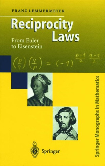Reciprocity Laws : From Euler to Eisenstein by Franz Lemmermeyer - Paperback