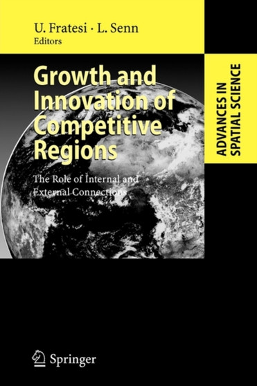 Growth and Innovation of Competitive Regions : The Role of Internal and External Connections by Ugo Fratesi - Paperback