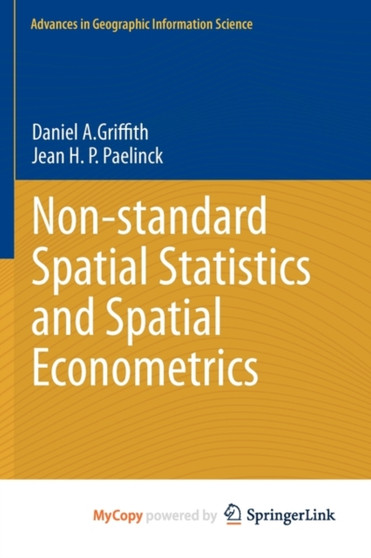 Non-standard Spatial Statistics and Spatial Econometrics by Daniel A. Griffith - Paperback