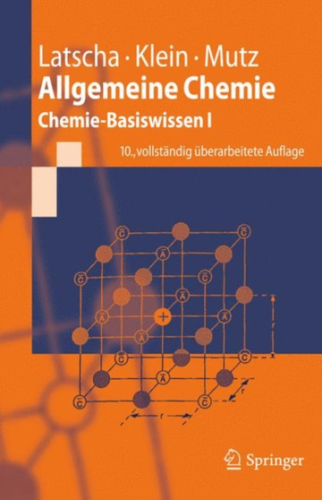 Allgemeine Chemie : Chemie-Basiswissen I by Hans Peter Latscha - Hardback