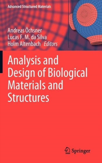 Analysis and Design of Biological Materials and Structures : 14 by Andreas OEchsner - Hardback