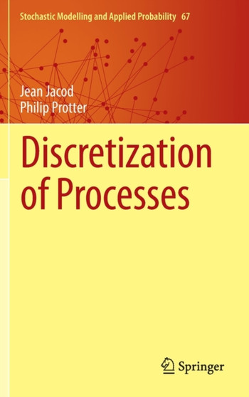 Discretization of Processes : 67 by Jean Jacod - Hardback