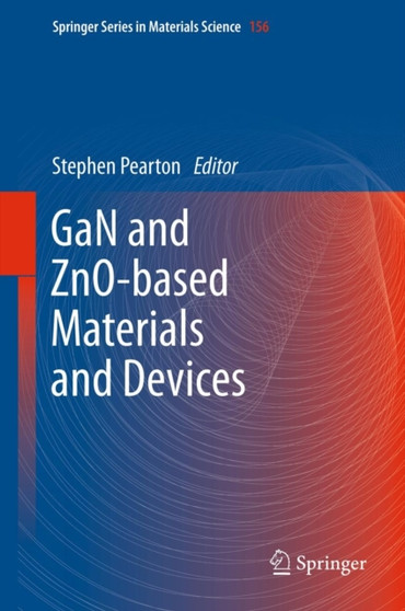 GaN and ZnO-based Materials and Devices : 156 by Stephen Pearton - Hardback