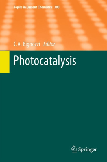 Photocatalysis : 303 by Carlo Alberto Bignozzi - Paperback