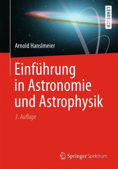 Einfuhrung in Astronomie und Astrophysik by Arnold Hanslmeier - Paperback